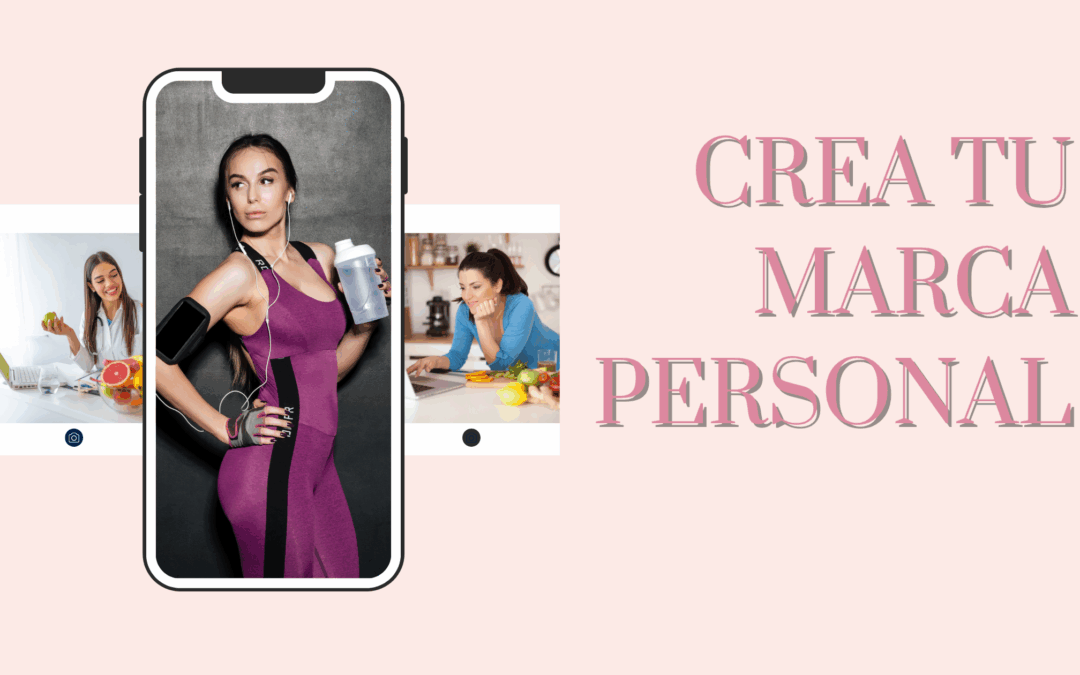 3 pasos para crear tu Marca Personal